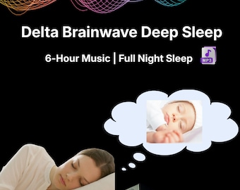 May include: Image promoting "Delta Brainwave Deep Sleep" music. The graphic features a sleeping person, a thought bubble with a sleeping baby, and a speaker. Text reads "6-Hour Music | Full Night Sleep". A colorful wave design is at the top.
