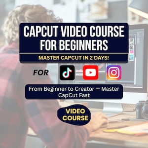 Puede incluir: Anuncio de un curso de vídeo de CapCut para principiantes. El texto dice "CAPCUT VIDEO COURSE FOR BEGINNERS" y "MASTER CAPCUT IN 2 DAYS!". Se incluyen iconos de TikTok, YouTube e Instagram. El curso promete llevar a los usuarios "From Beginner to Creator - Master CapCut Fast."