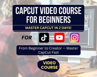 CapCut Mastery for Beginners - Create Pro Videos in 2 Days with This Video Course