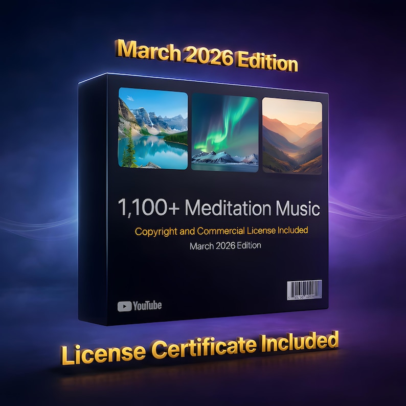 May include: A black box set against a purple background, featuring three landscape images. The text reads "1,100+ Meditation Music" and "March 2026 Edition." The YouTube logo is visible. The words "License Certificate Included" are also present.