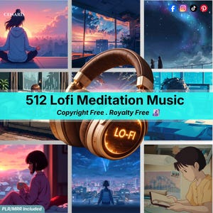 May include: A collage featuring anime-style illustrations and a pair of headphones. The text "512 Lofi Meditation Music" is displayed, along with "Copyright Free. Royalty Free" and "LO-FI". The image includes social media icons and the text "PLR/MRR Included".