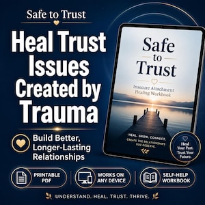 May include: A digital tablet displays the cover of a workbook titled Safe to Trust: Insecure Attachment Healing Workbook, featuring a sunset over a wooden pier. Text includes Heal Trust Issues Created by Trauma and Build Better, Longer-Lasting Relationships.