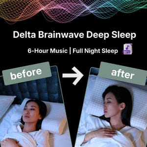 Puede incluir: Imagen que compara a una persona antes y después de dormir. El texto dice "Delta Brainwave Deep Sleep" con "6-Hour Music | Full Night Sleep" debajo. La imagen del "antes" muestra a una persona despierta, la imagen del "después" la muestra dormida.