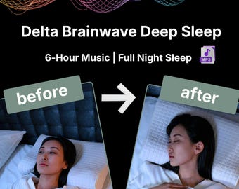 May include: Image comparing a person before and after sleep. The text reads "Delta Brainwave Deep Sleep" with "6-Hour Music | Full Night Sleep" below. The "before" image shows a person awake, while the "after" image shows them asleep.