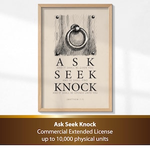 May include: Framed art print featuring a detailed pen and ink illustration of a door with a ring knocker. The text reads "Ask, Seek, Knock" in a classic font. The artwork is in a light wood frame.