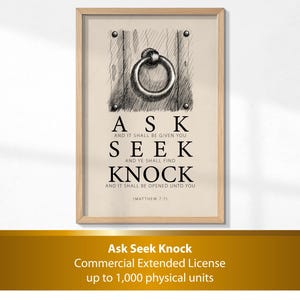 May include: Framed art print featuring a sketched door with a ring knocker. The print displays the words "Ask, Seek, Knock" in a classic font, with related text from Matthew 7:7. The artwork is encased in a light wood frame.