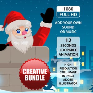 May include: A cartoon illustration of Santa Claus waving from a chimney. He wears a red suit and hat with white trim. Text includes "1080 FULL HD", "Add your own sound or music", "12 seconds loopable animation", and "Creative Bundle".