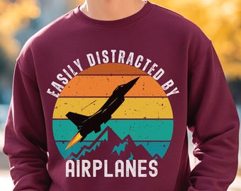 Easily Distracted By Airplanes Shirt, Unisex Crewneck Sweatshirt, Gift For Airplane Enthusiast, Vintage Fighter Jet Graphic Sweatshirt