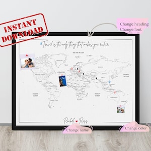 Peut inclure: Une carte du monde encadrée avec le texte "Travel is the only thing that makes you richer." La carte comprend des punaises et des photos. Les noms "Rachel & Ross" sont en bas. Un tampon rouge indique "INSTANT DOWNLOAD."