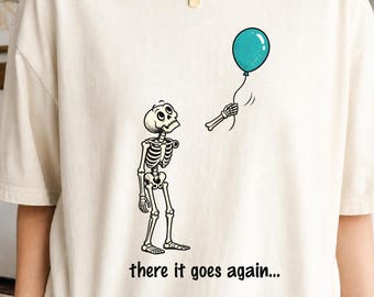 Funny Skeleton Shirt, Balloon Skeleton Tee, Cute Spooky Shirt, Halloween Humor Gift, Comfort Colors Skeleton Tee