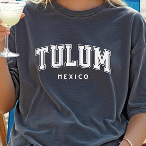 Tulum Mexico T-Shirt: Comfort Colors Vacation Travel Gift