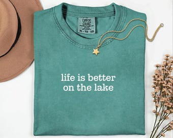 Life Is Better on the Lake Shirt | Comfort Colors® Summer Boating Tee