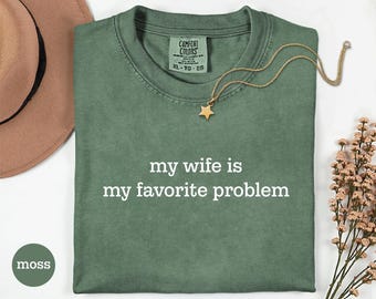 Funny Wife Shirt, Husband Humor Tee, Marriage Joke Shirt, Funny Husband Gift, Relationship Humor Comfort Colors Tee