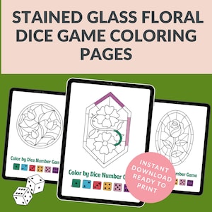 Pode incluir: Três tablets digitais exibindo páginas para colorir com motivos florais de vitrais com o texto "STAINED GLASS FLORAL DICE GAME COLORING PAGES" e "Color by Dice Number Game". Dois dados brancos e um círculo rosa com "INSTANT DOWNLOAD READY TO PRINT".