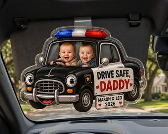 Personalized Drive Safe Daddy Police Car Visor Clip, Custom Kids Photo Acrylic Car Accessory, Father Gift