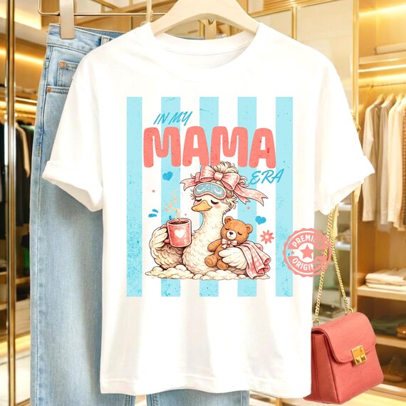 Mama Era Goose PNG | In My Mama Era Shirt Design | Coffee Mom Club Cute Goose | Mother’s Day Gift | Tired Mom Life | Digital Download