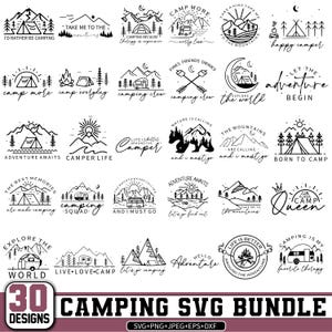 May include: A collection of 30 camping-themed SVG designs in black and white. The designs include tents, mountains, campfires, and phrases like "Adventure Awaits" and "Camp More." The bundle is available in SVG, PNG, JPEG, EPS, and DXF formats.