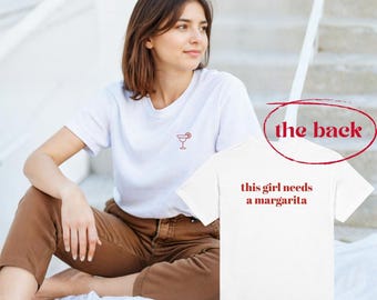 This GIRL NEEDS a MARGARITA T-Shirt – Funny Margarita Shirt | Bachelorette Party Shirt | Summer Shirt | Unisex cotton t-shirt