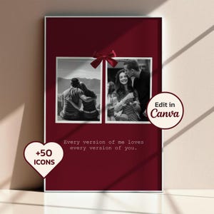 May include: A framed print with a deep red background features two black and white photos of couples. A red bow adorns the top. Text reads, "Every version of me loves every version of you." A heart icon with "+50 ICONS" is in the lower left.