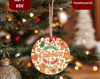 Christmas Calories Don’t Count Ornament – Gingerbread Holiday Decor