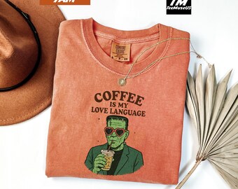 Comfort Colors Coffee Is My Love Language Tee, Unisex Coffee Lover Shirt, Cozy Aesthetic Graphic Top