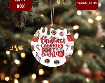 Christmas Calories Don’t Count Ornament, Funny Holiday Decor, Hot Cocoa Christmas Ornament