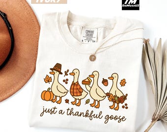 Comfort Colors Just a Thankful Goose Shirt, Fall Funny Goose Shirt, Thanksgiving Goose Shirt, Thankful Grateful Goose Shirt