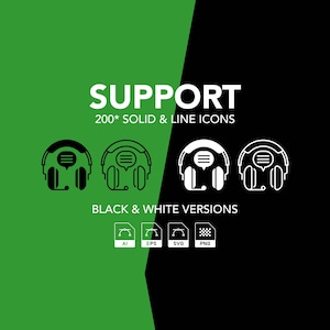 May include: A graphic with a green and black background. The word "SUPPORT" is in white, above the text "200* SOLID & LINE ICONS". Below, the words "BLACK & WHITE VERSIONS" are displayed. Icons of headphones are shown, along with file type icons.