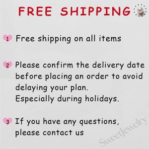 May include: A white informational graphic featuring red text that reads FREE SHIPPING at the top. Below are three numbered points marked with pink heart icons, providing instructions to confirm delivery dates and contact the shop for questions.