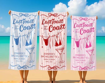 May include: Three beach towels with the text "Last Toast on the Coast" in blue, red, and pink. Each towel features a bikini line drawing, a martini glass, and the text "Jennifer's Bachelorette, Miami, Florida, April 2026."