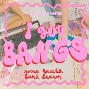 May include: A black boombox, a blue bowl filled with popcorn, and a small white bowl containing colorful candies. The image features pink text that reads Disco Lemon Studio, I got BANGS, and retro. quirky. hand-drawn. framed by a pink wavy border.
