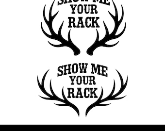 Show Me Your Rack SVG PNG, Trendy Deer Svg, Vector Art, Instant Download