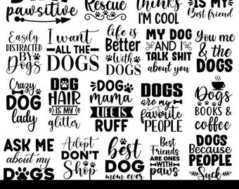 Funny Dog Quote Svg Bundle, Dog Lover Clipart, Dog Saying Svg, Paw Prints (Digital Download)