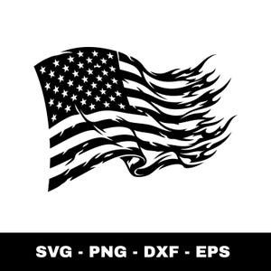 May include: Black and white graphic of the American flag with a stylized, flame-like design on the edges. The flag features stars and stripes, with the text "SVG - PNG - DXF - EPS" at the bottom.