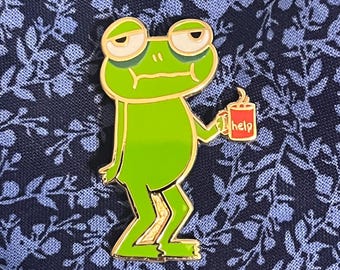 Tired Frog with “help” Coffee enamel pin