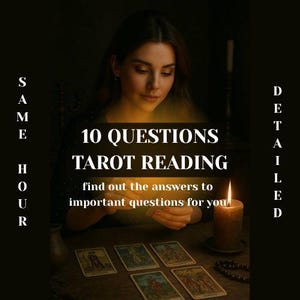 Ten Question Tarot Reading/ Tarot Reading/ Love Tarot Reading/ Career Tarot Reading/ Blind Tarot Reading/ Same Hour/ Advice from Universe