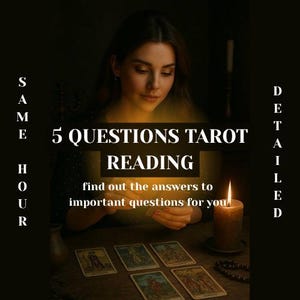 Five Question Tarot Reading/ Tarot Reading/ Love Tarot Reading/ Career Tarot Reading/ Blind Tarot Reading/ Same Hour/ Advice from Universe