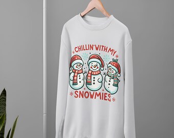 Snowman Christmas Sweatshirt: 'Chillin With My Snowmies' Unisex Crewneck