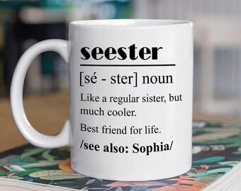 Benutzerdefinierte Sester Definition Tasse - Personalisieren Sie Kaffeetasse - Lustiges Geschenk für Schwester & beste Freundin, einzigartige Sester Kaffeetasse