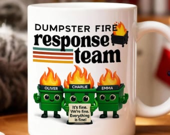 Benutzerdefinierte Dumpster Fire Response Team Becher - Geschenk für Mitarbeiter, Arbeitsfreunde, Chef, lustige Tasse