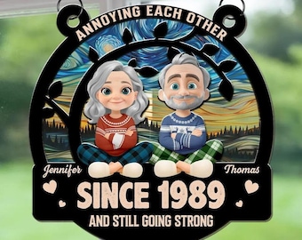 Benutzerdefinierte ärgern einander seit dem Aufhängen Suncatcher - Personalisieren Sie Suncatcher - Geschenk für Paar, Valentinstag Jahrestag, Hochzeit