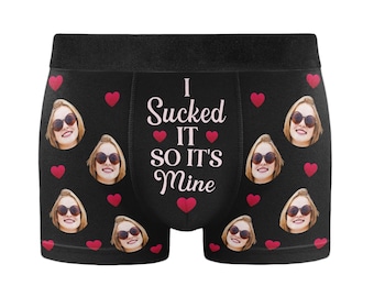 I Sucked It So It's Mine - Personalisierte Foto Herren Boxer Briefs - Unterwäsche mit Gesicht - Geschenk für Mann, Freunde