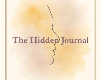May include: A journal cover with a cream background and a gold border. The title "The Hidden Journal" is in purple, with a line drawing of a profile. Below, the text reads "A Gentle Journey Through Shadow & Light."