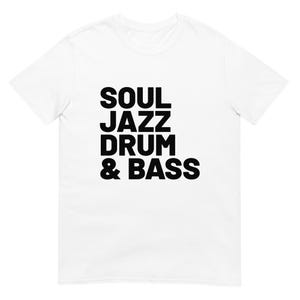 White Drum and Bass T Shirt – Soulful DnB Shirt for DJs, Music Lovers & Producers – Chill Jungle Jazz Rave Tee