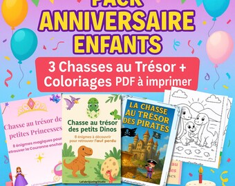 Puede incluir: Imagen colorida que promociona un pack de fiesta de cumpleaños infantil. El texto dice "PACK ANNIVERSAIRE ENFANTS" y "3 Chasses au Trésor + Coloriages PDF à imprimer". El pack incluye tres juegos de búsqueda del tesoro y páginas para colorear con temas de princesas, dinosaurios y piratas.