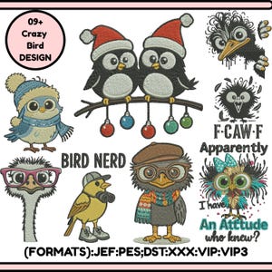 May include: A collection of embroidered bird designs, including penguins in Santa hats, a bird wearing glasses, and a bird with a scarf. Text includes "Crazy Bird Design", "Bird Nerd", and "I have an attitude who knew?"