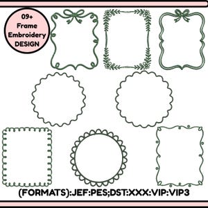 May include: A collection of nine green embroidery frame designs in various shapes, including rectangles, circles, and scalloped edges. The image includes the text "09+ Frame Embroidery DESIGN" and "(FORMATS):JEF:PES;DST:XXX:VIP:VIP3".