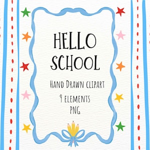 Op de afbeelding: Een digitale afbeelding met de tekst HELLO SCHOOL, HAND DRAWN CLIPART, 9 ELEMENTS, PNG. Het ontwerp bevat een centraal lichtblauw golvend kader, drie gele potloden met een blauwe strik en kleurrijke sterren op een witte achtergrond met blauwe strepen.