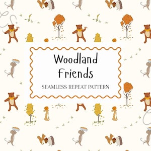 May include: A seamless repeat pattern featuring woodland animals including bears, squirrels, hedgehogs, and mice on a cream background. The central text reads Woodland Friends SEAMLESS REPEAT PATTERN inside a wavy orange border with autumn trees.