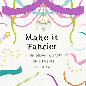 May include: A digital illustration featuring party decorations including purple garlands, pink and blue ribbons, gold chandelier graphics, and yellow stars. The text reads: Make it Fancier, HAND DRAWN CLIPART, 38 ELEMENTS, PNG & SVG. The design is colorful and festive.